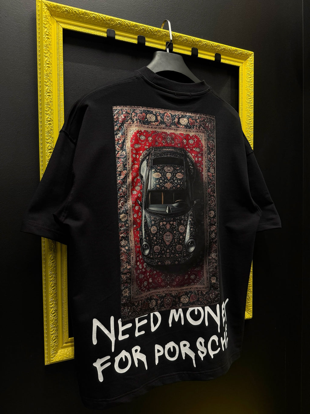 Need Money For Porsche Oversized Tee